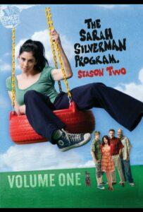 The Sarah Silverman Program.